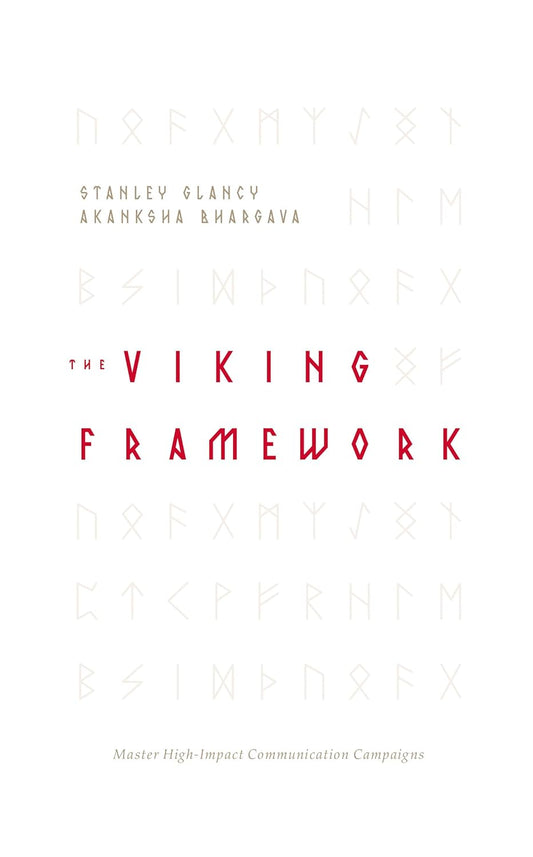 The VIKING Framework: Master High-Impact Communication Campaigns