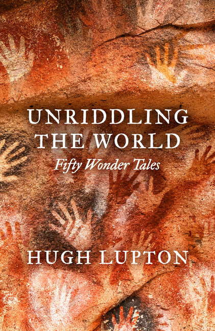 Unriddling the World: Fifty Wonder Tales