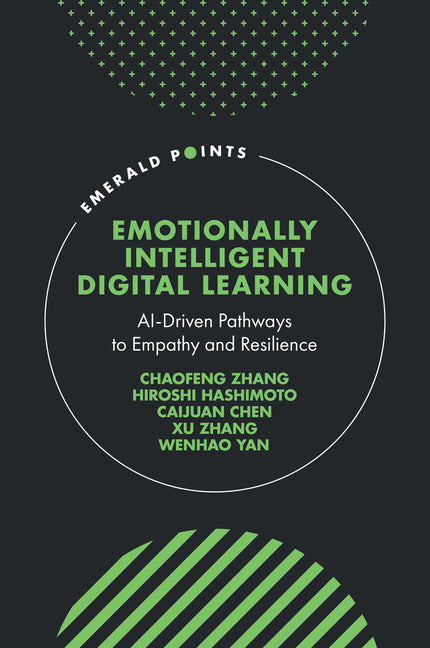 Emotionally Intelligent Digital Learning: Ai-Driven Pathways to Empathy and Resilience
