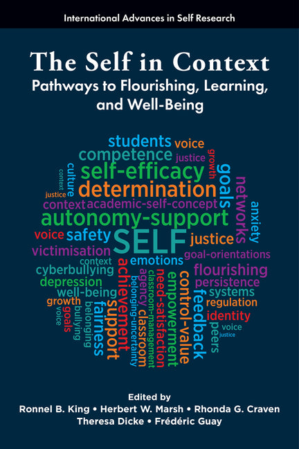 The Self in Context: Pathways to Flourishing, Learning, and Well-Being