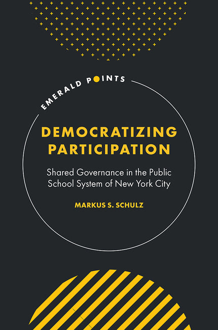 Democratizing Participation: Shared Governance in the Public School System of New York City
