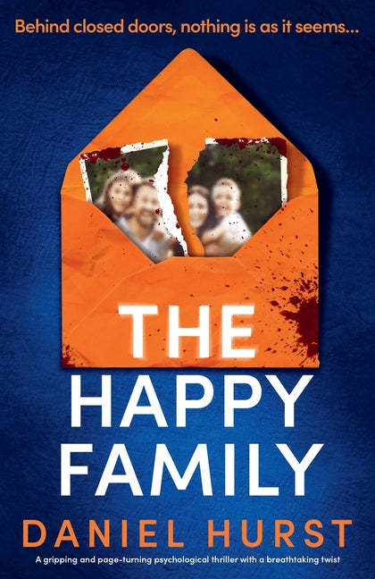 The Happy Family: A gripping and page-turning psychological thriller with a breathtaking twist
