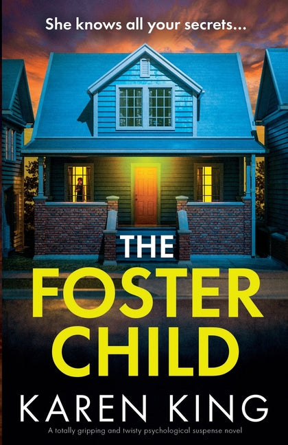 The Foster Child: A totally gripping and twisty psychological suspense novel
