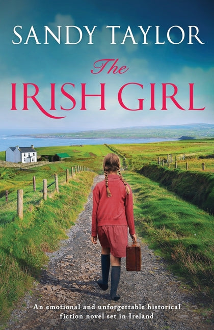 The Irish Girl: An emotional and unforgettable historical fiction novel set in Ireland