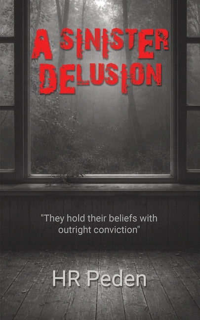 A Sinister Delusion