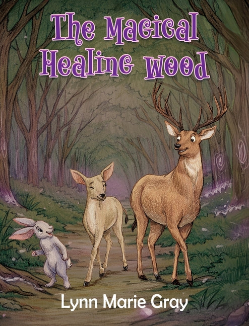 The Magical Healing Wood