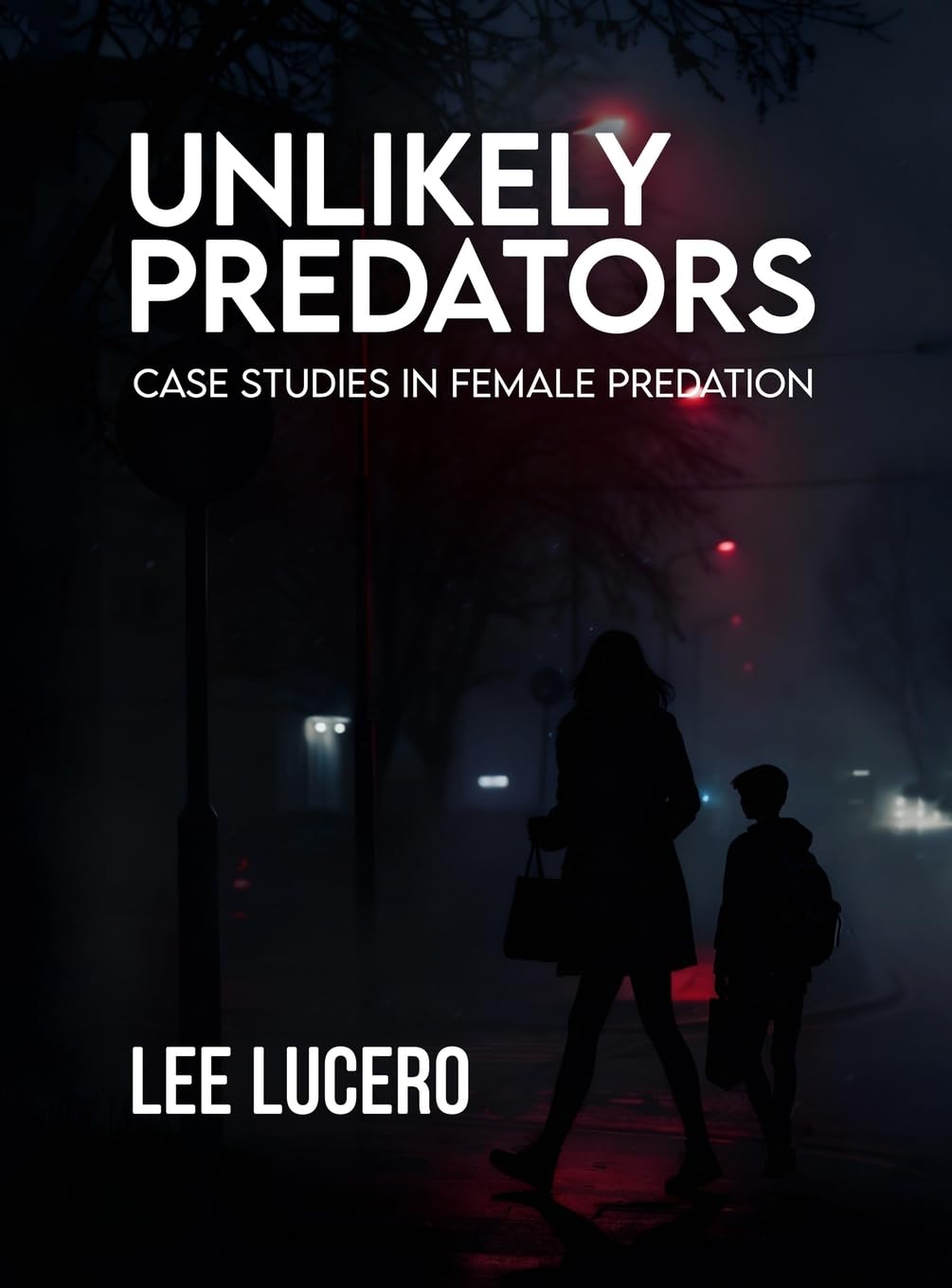 Unlikely Predators: Case Studies in Female Predation
