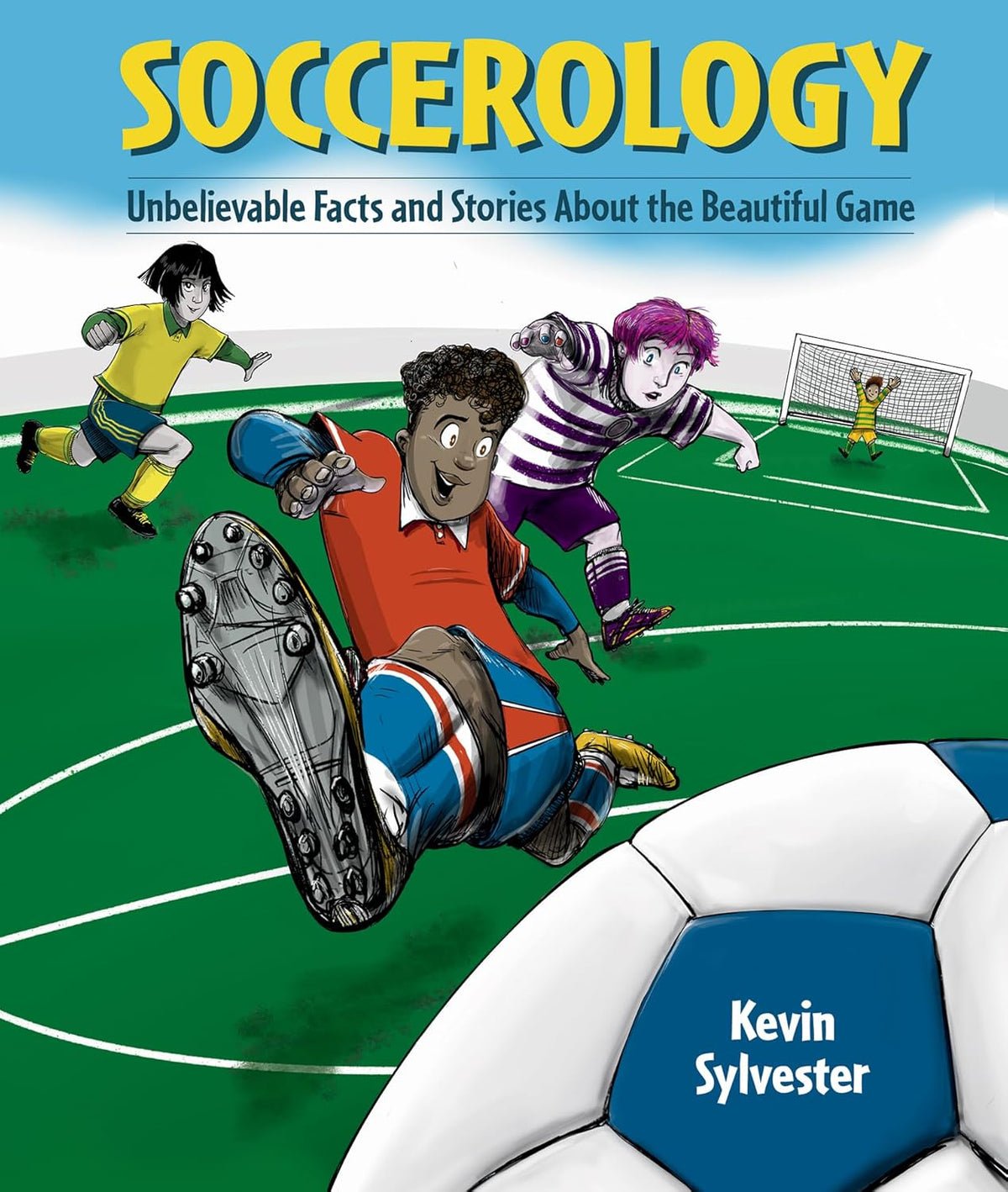 Soccerology: Supercool Facts You Never Knew