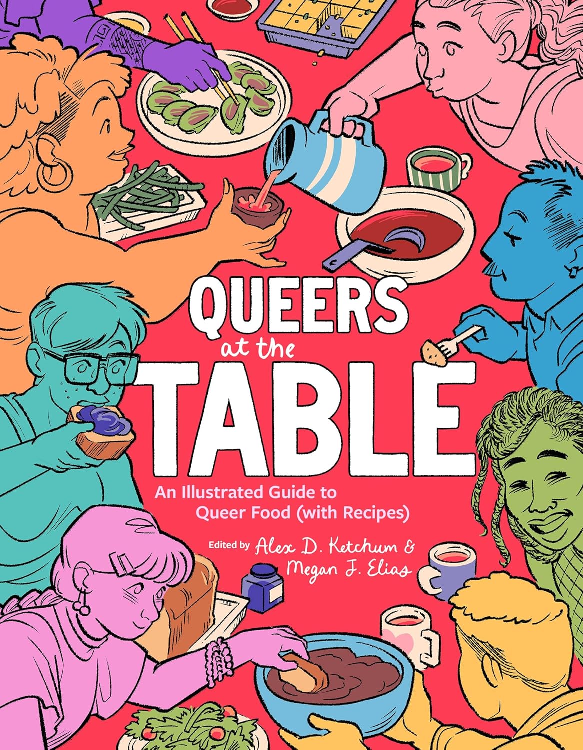 Queers at the Table: An Illustrated Guide to Queer Food (with Recipes)