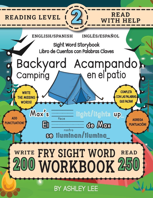 250 Sight Word Storybook, Backyard Camping (Level 2) Bilingual English/Spanish Ingles/Espanol: Write Over 200 Fry Sight Words in English and Spanish w