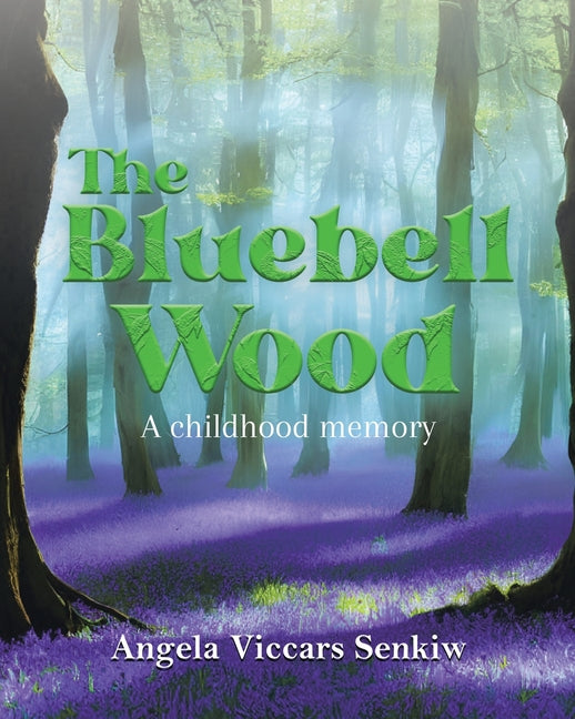 The Bluebell Wood: A childhood memory