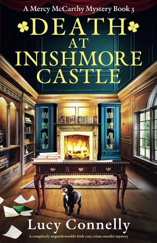 Death at Inishmore Castle: A completely unputdownable Irish cozy crime murder mystery