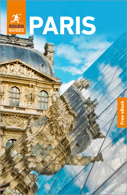 Rough Guides Paris: Travel Guide with eBook: 2026-2027 Insider Tips Must-See Sights Maps & Itineraries Covers: The Louvre, Montmartre, the Left Bank a