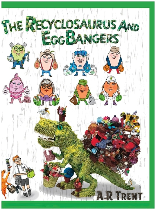 The Recyclosaurus and EggBangers