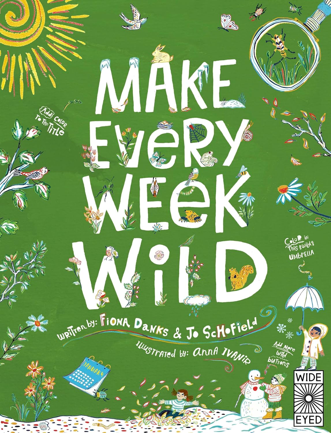 Make Every Week Wild: 52 Creative Activities for Outdoor Adventures
