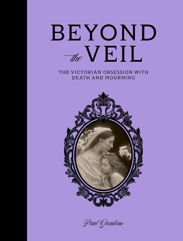 Beyond the Veil: The Victorian Obsession with Mourning and Death