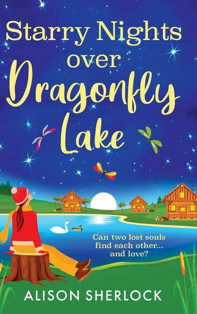 Starry Nights over Dragonfly Lake