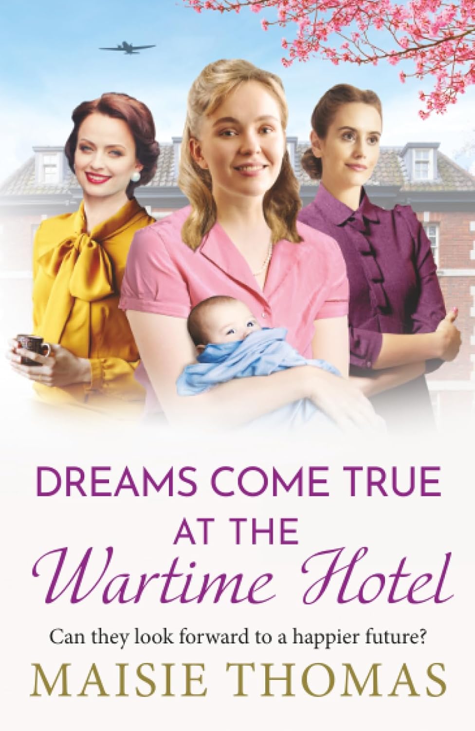 Dreams Come True at the Wartime Hotel