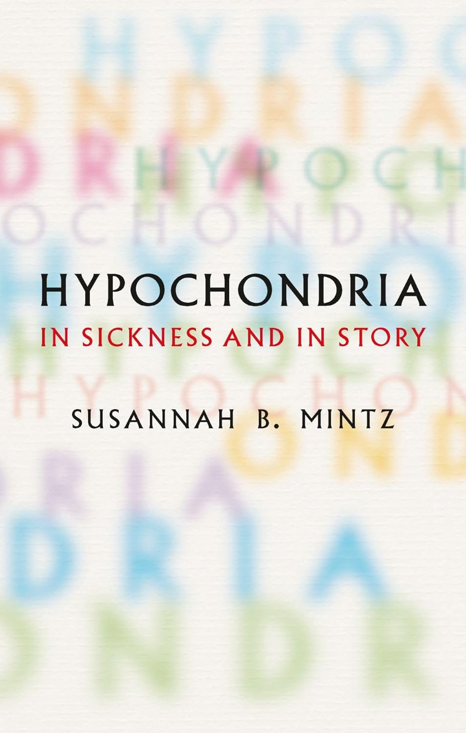 Hypochondria: In Sickness and in Story