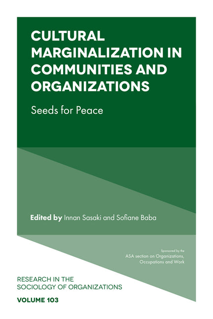 Cultural Marginalization in Communities and Organizations: Seeds for Peace