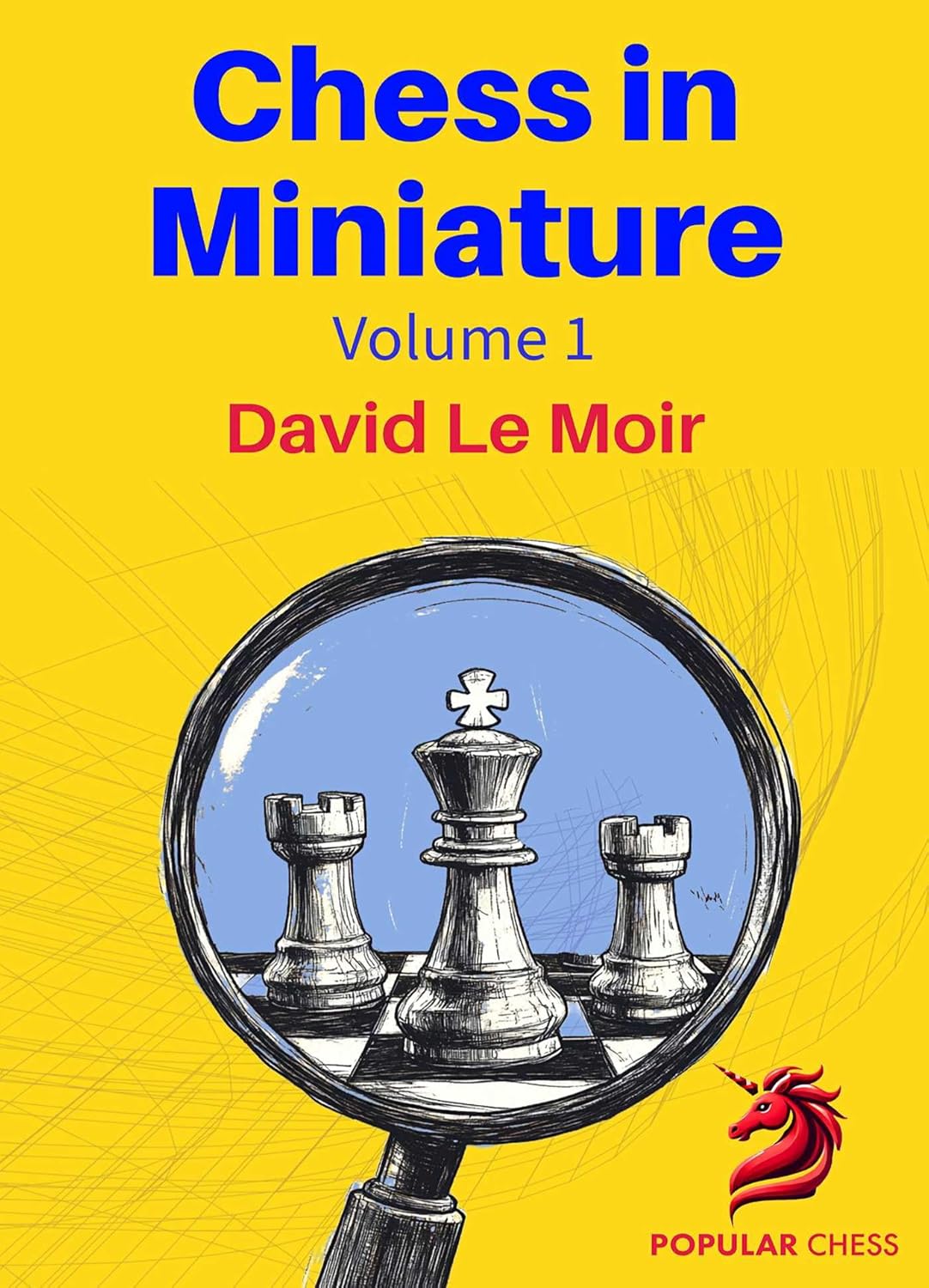 Chess in Miniature - Volume 1