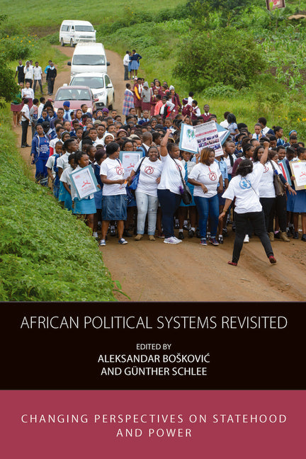 African Political Systems Revisited: Changing Perspectives on Statehood and Power