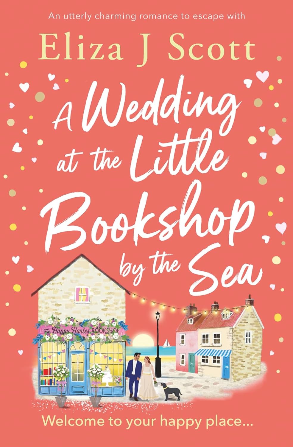 A Wedding at the Little Bookshop by the Sea: An Utterly Charming Romance to Escape with