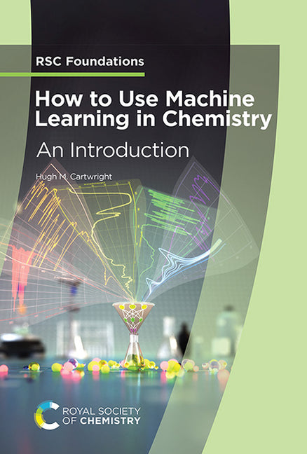 How to Use Machine Learning in Chemistry: An Introduction