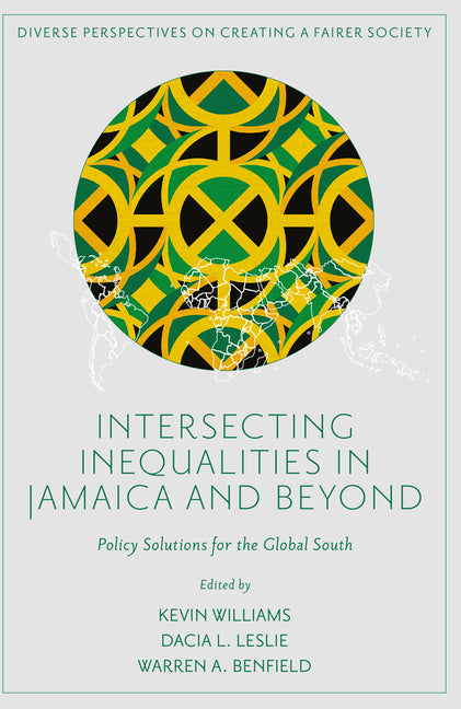 Intersecting Inequalities in Jamaica and Beyond: Policy Solutions for the Global South