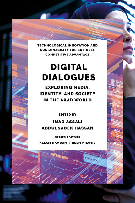 Digital Dialogues: Exploring Media, Identity, and Society in the Arab World