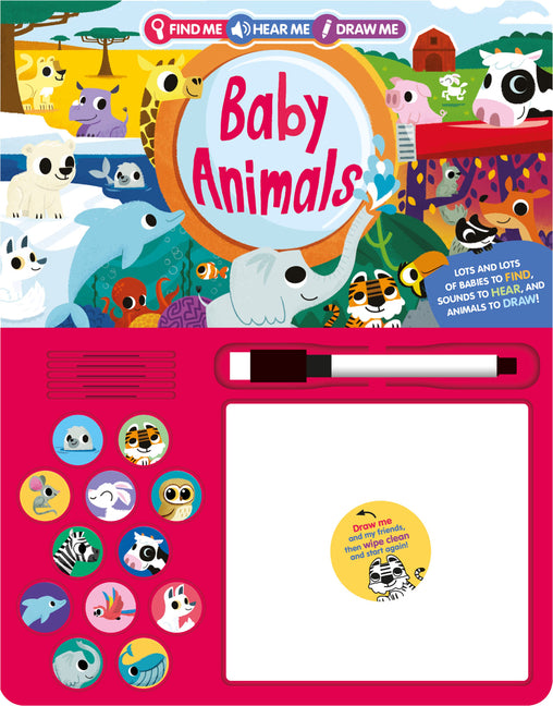 Find Me, Hear Me, Draw Me: Baby Animals