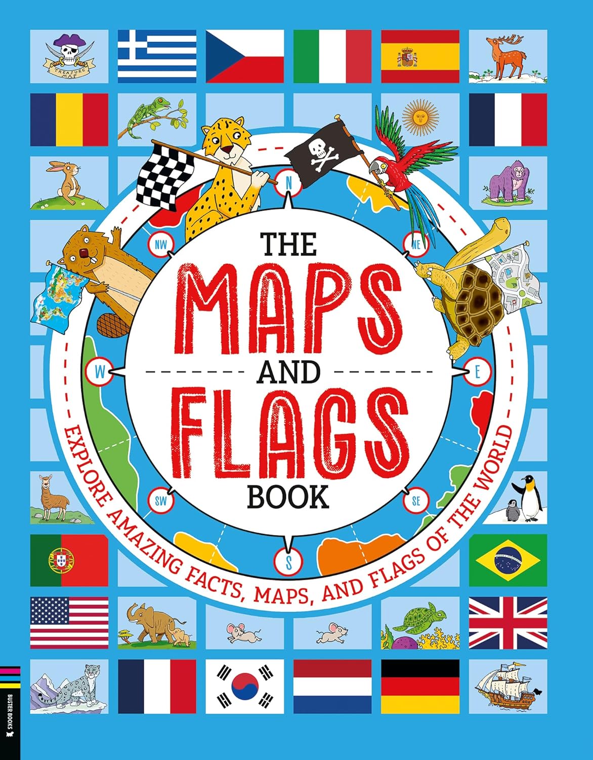 Maps and Flags Book: Explore Amazing Facts, Maps, and Flags of the World