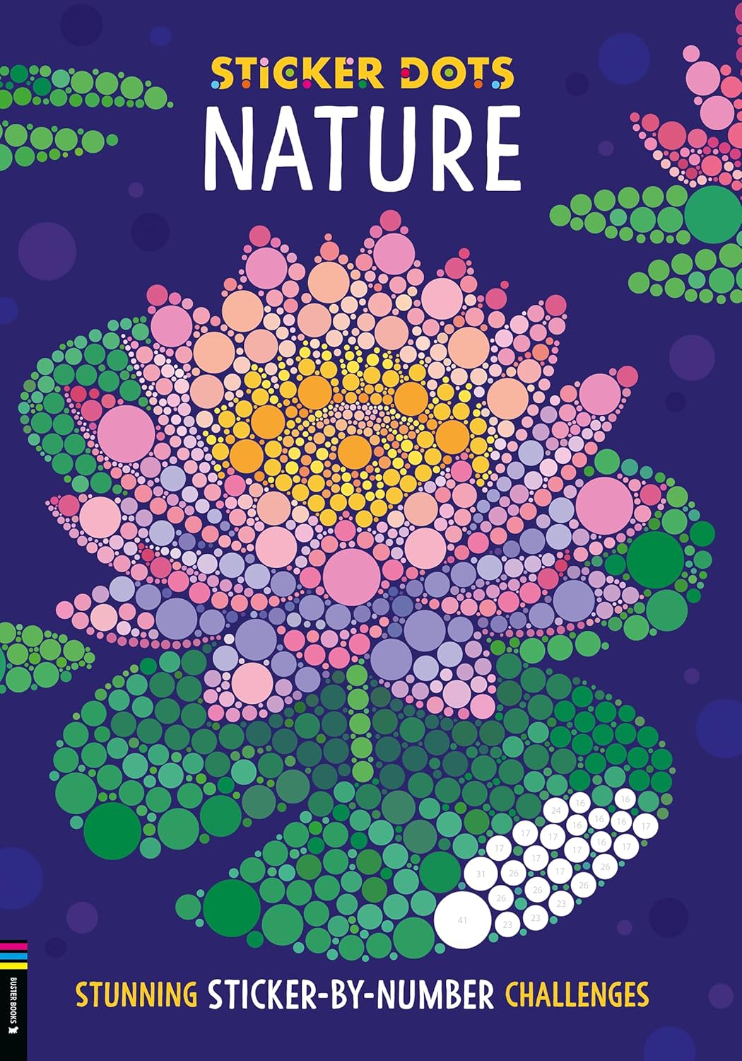 Sticker Dots: Nature: Stunning Sticker by Numbers Challenges