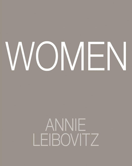 Annie Leibovitz: Women: 2025 Edition