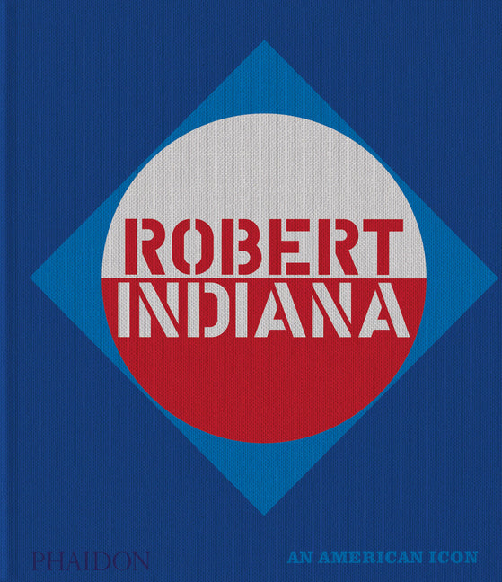 Robert Indiana: An American Icon