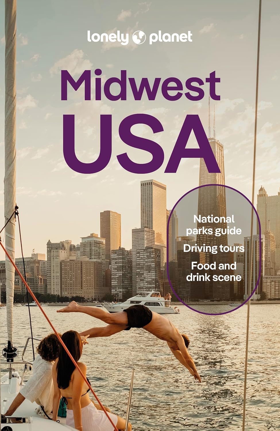 Lonely Planet Midwest USA: Great Lakes to Great Plains