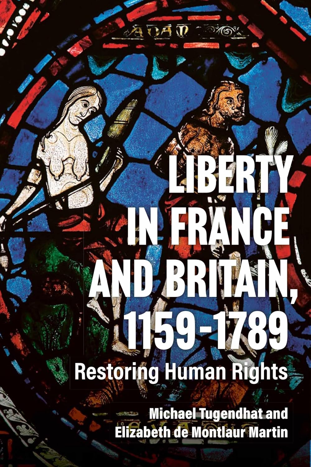 Liberty in France and Britain, 1159-1789: Restoring Human Rights