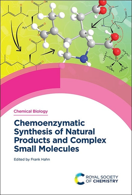 Chemoenzymatic Synthesis of Natural Products and Complex Small Molecules