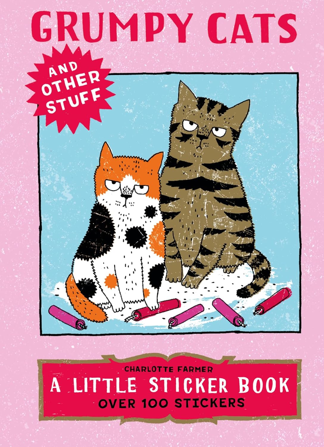 Grumpy Cats and Other Stuff: A Little Sticker Book