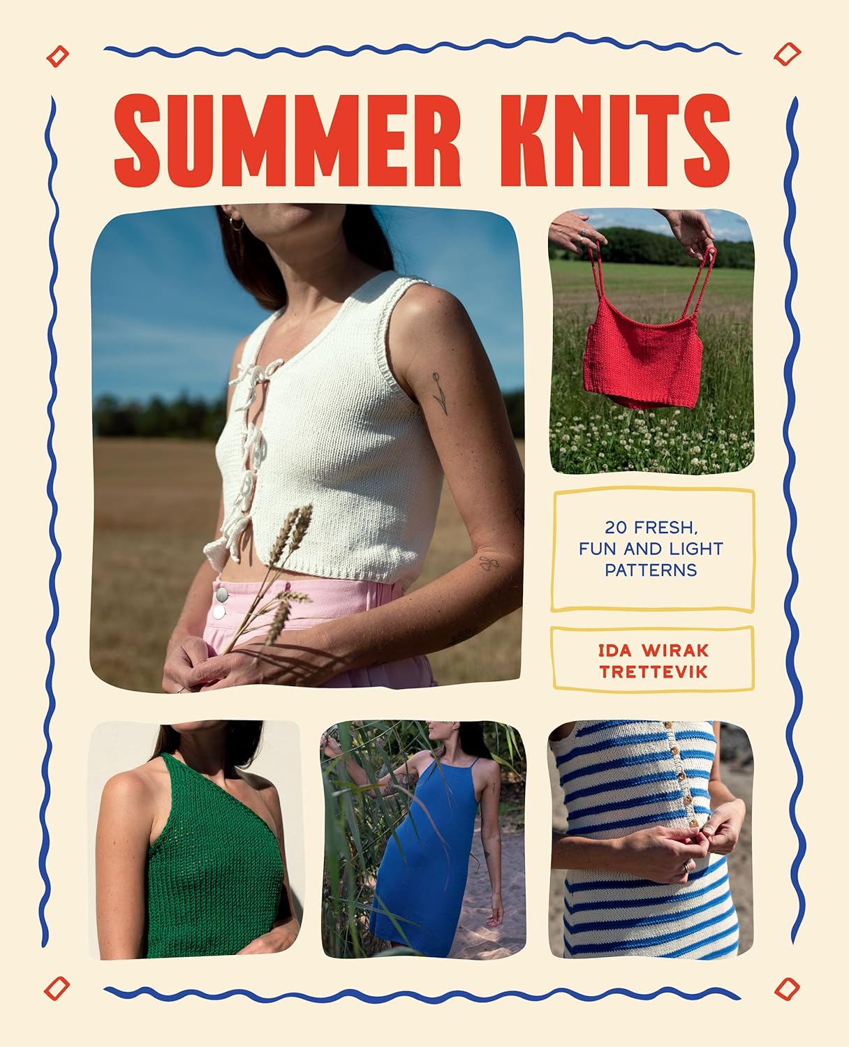 Summer Knits: 20 Light Patterns for the Warmer Months