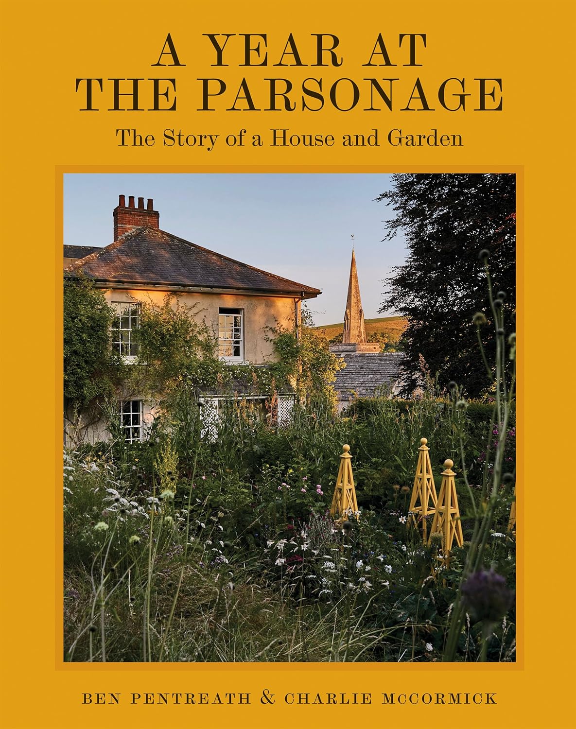 A Year at the Parsonage: The Story of a House & Garden
