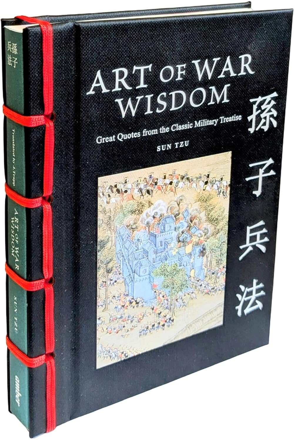 Art of War Wisdom: Great Quotes from the Classic Military Treatise