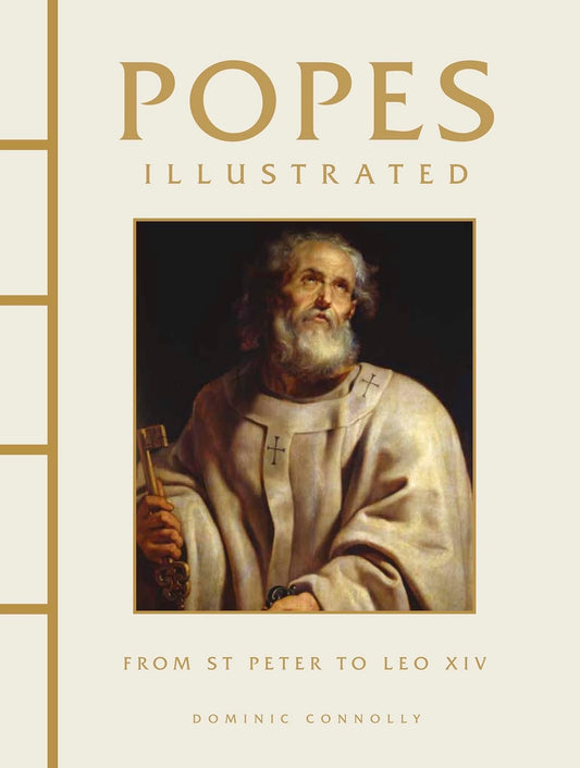 Popes Illustrated: From St Peter to Leo XIV