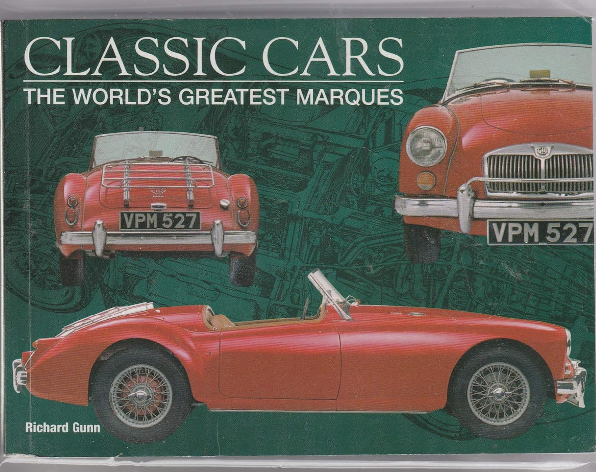 Classic Cars: The World's Greatest Marques