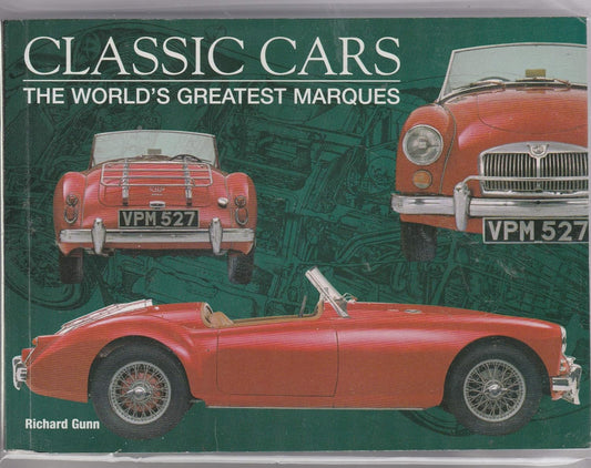 Classic Cars: The World's Greatest Marques