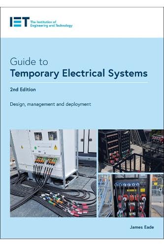 Guide to Temporary Electrical Systems Design, Management and Deployment