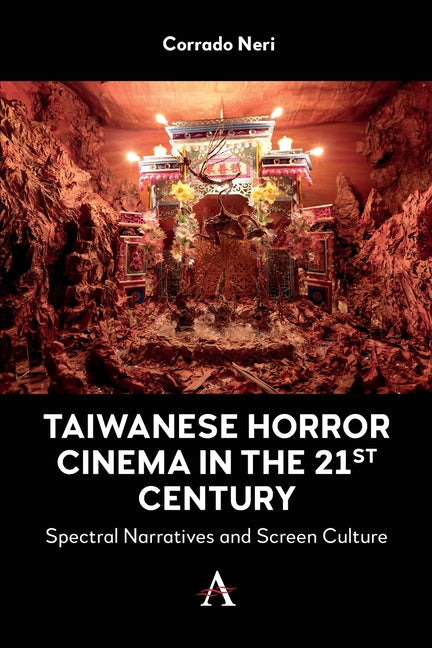 Taiwanese Horror Cinema in the 21st Century: Spectral Narratives and Screen Culture