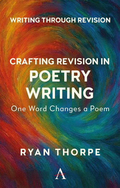 Crafting Revision in Poetry Writing: One Word Changes a Poem