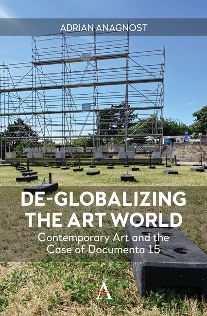 De-Globalizing the Art World: Contemporary Art and the Case of Documenta 15