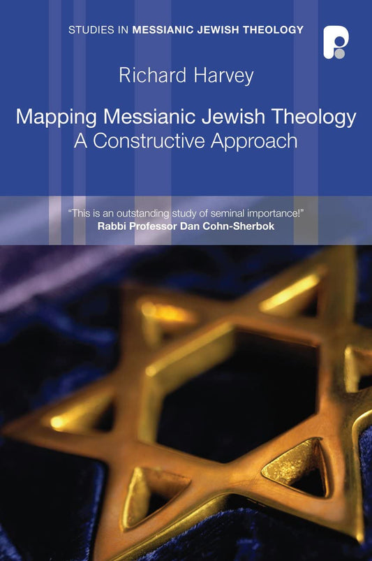 Mapping Messianic Jewish Theology: A Constructive Approach